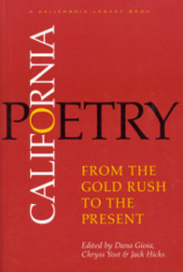 California Poetry: From the Gold Rush to the Present (California Legacy) California Poetry: From the Gold Rush to the Present (California Legacy)