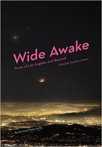 Wide Awake: Poets of Los Angeles and Beyond (Pacific Coast Poetry Series) Wide Awake: Poets of Los Angeles and Beyond (Pacific Coast Poetry Series)